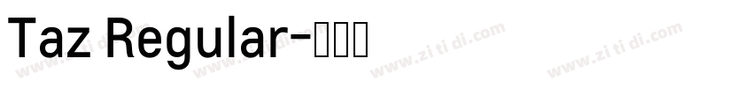 Taz Regular字体转换